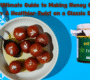 The Ultimate Guide to Making Honey Gulab Jamun A Healthier Twist on a Classic Dessert
